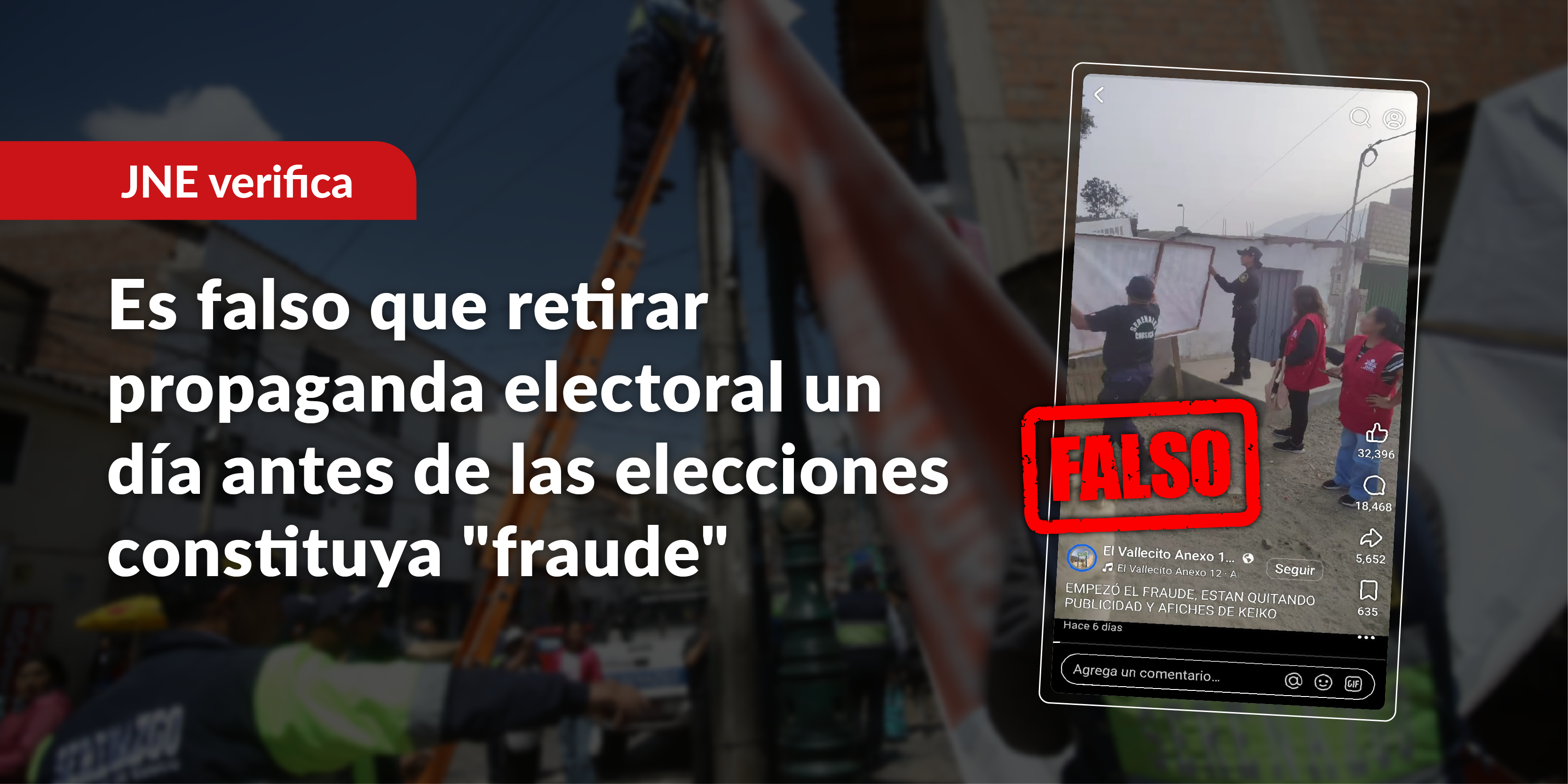 Es falso que retirar propaganda electoral un día antes de las elecciones constituya “fraude”