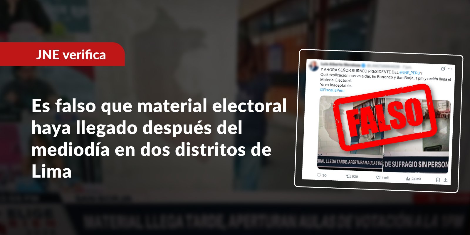Es falso que material electoral haya llegado después del mediodía en dos distritos de Lima